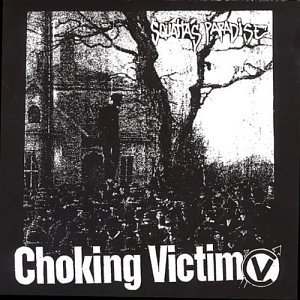 Choking Victim Crack Rock Steady Squatta's Pa 