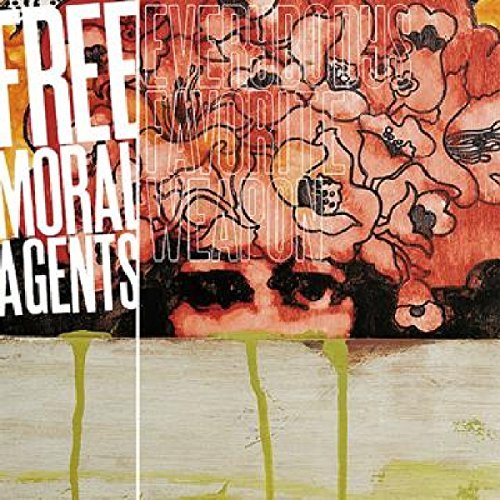 Free Moral Agents/Everybody's Favorite Weapon