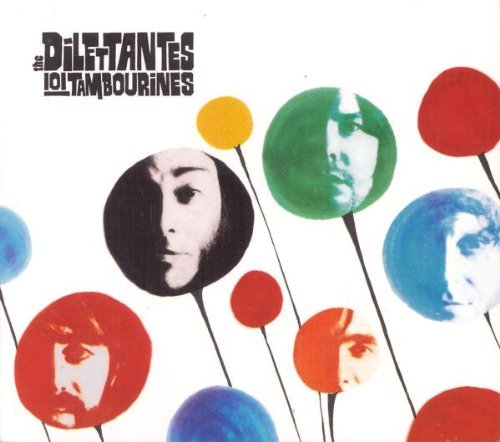 Dilettantes/101 Tambourines