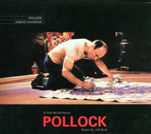 Pollock Soundtrack Score Music By Jeff Beal 