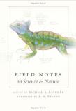 Michael R. Canfield Field Notes On Science & Nature 