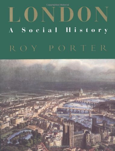 Roy Porter/London@ A Social History