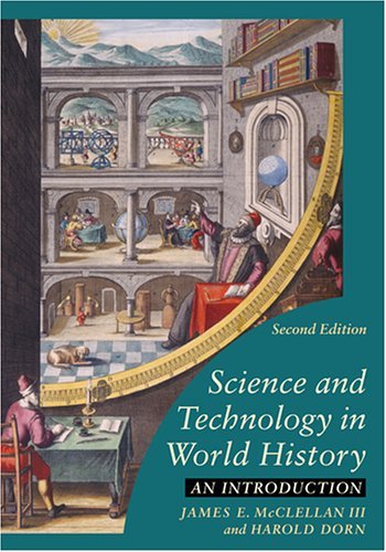 James E. Mcclellan Science And Technology In World History An Introduction 0002 Edition; 