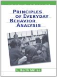 L. Keith Miller Principles Of Everyday Behavior Analysis (with Pri 0004 Edition;revised 