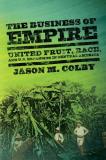 Jason M. Colby The Business Of Empire 