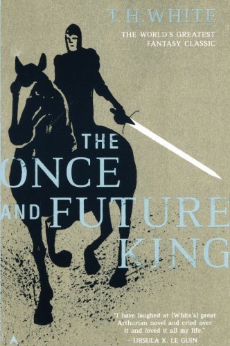 Terence Hanbury White The Once And Future King Bound For Schoo 