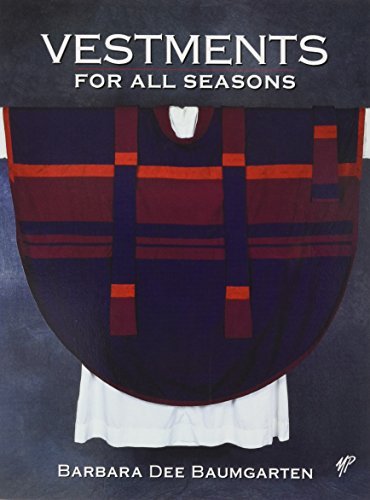 Barbara Dee Baumgarten Vestments For All Seasons 