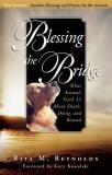 Rita M. Reynolds Blessing The Bridge What Animals Teach Us About Death Dying And Bey 0002 Edition; 