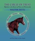 Walter A. Zettl Circle Of Trust Reflections On The Essence Of Horses And Horseman 