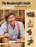 Roy Underhill The Woodwright's Guide Working Wood With Wedge And Edge 