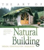 Joseph F. Kennedy Art Of Natural Building The Design Construction Resources 