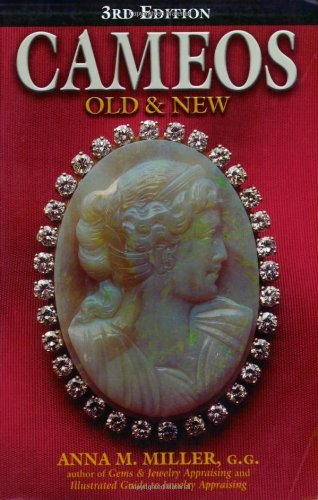 Anna M. Miller Cameos Old & New 0003 Edition; 