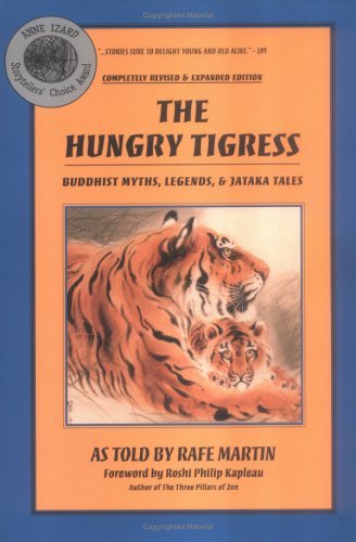 Rafe Martin Hungry Tigress The Buddhist Myths Legends And Jataka Tales 