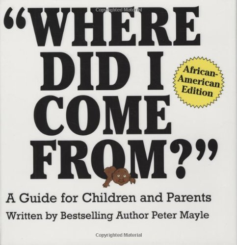 Peter Mayle Where Did I Come From?" Afr 