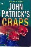 John Patrick John Patrick's Craps Walk Out A Winner! 