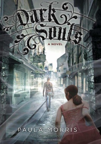 Paula Morris/Dark Souls@ A Novel