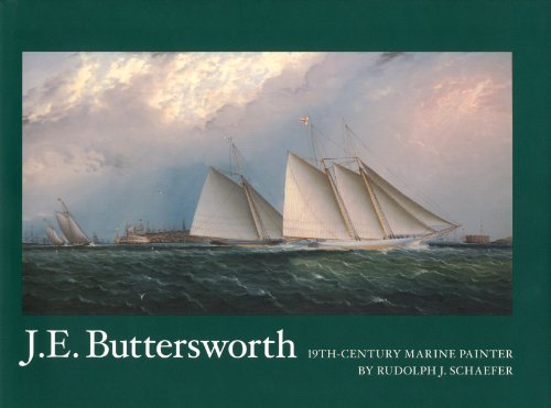 Rudolph J. Schaefer J.E.Buttersworth 19th Century Marine Painter 0002 Edition; 