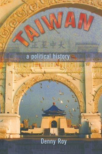 Denny Roy Taiwan A Political History 