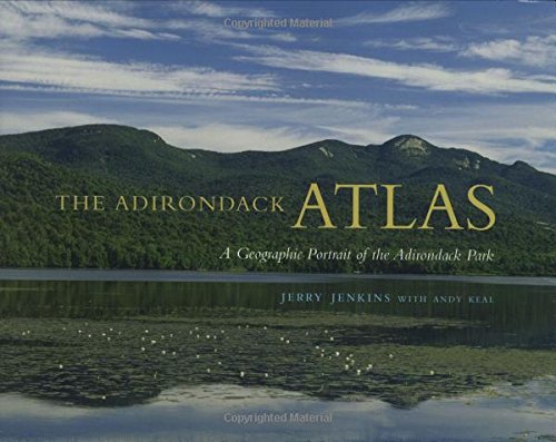 Jerry Jenkins/The Adirondack Atlas@ A Geographic Portrait of the Adirondack Park