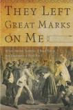 Kidada E. Williams They Left Great Marks On Me African American Testimonies Of Racial Violence F 