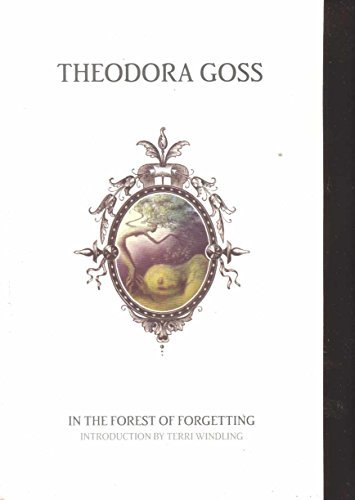 Theodora Goss In The Forest Of Forgetting 