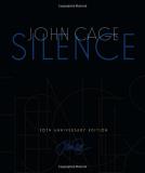 John Cage Silence Lectures And Writings 50th Anniversary Edition 0002 Edition; 