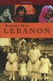 Evelyn Shakir Remember Me To Lebanon Stories Of Lebanese Women In America 