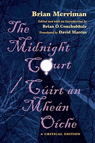 Brian Merriman The Midnight Court C?irt An Mhe?n O?che A Critical Edition 