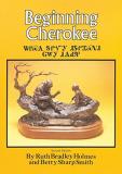 Ruth Bradley Holmes Beginning Cherokee 0002 Edition;revised 