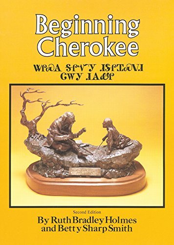 Ruth Bradley Holmes Beginning Cherokee 0002 Edition;revised 