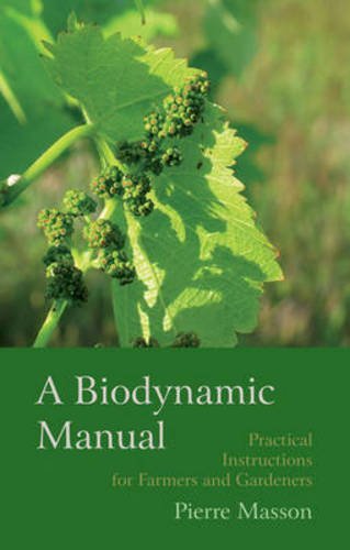 Pierre Masson A Biodynamic Manual Practical Instructions For Farmers And Gardeners 