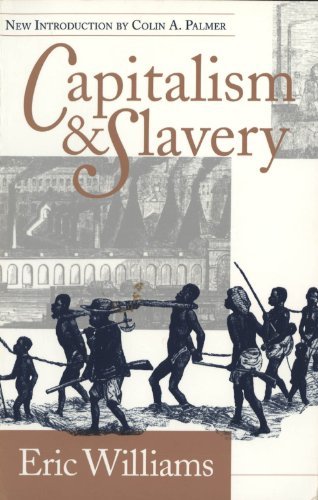 Eric Williams Capitalism And Slavery 