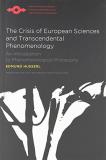 Edmund Husserl Crisis Of European Sciences And Transcendental Phe 