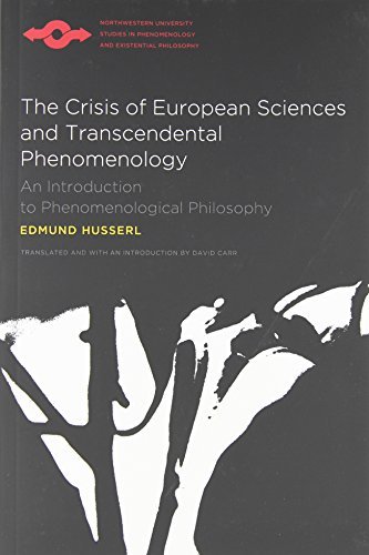 Edmund Husserl Crisis Of European Sciences And Transcendental Phe 