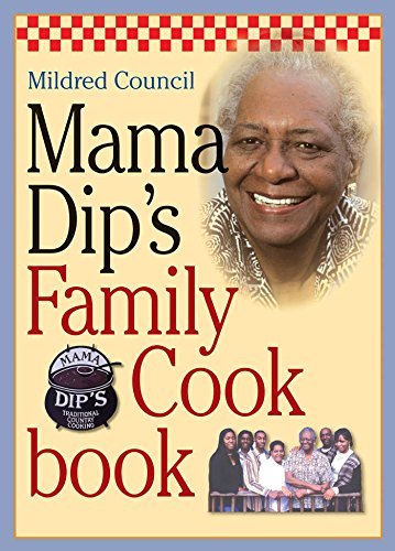 Mildred Council/Mama Dip's Family Cookbook