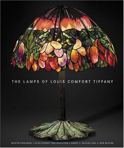 Martin Eidelberg The Lamps Of Louis Comfort Tiffany 