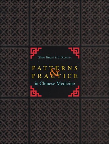 Jingyi Zhao Patterns And Practice In Chinese Medicine 