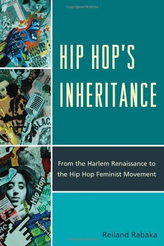 Reiland Rabaka/Hip Hop's Inheritance@ From the Harlem Renaissance to the Hip Hop Femini