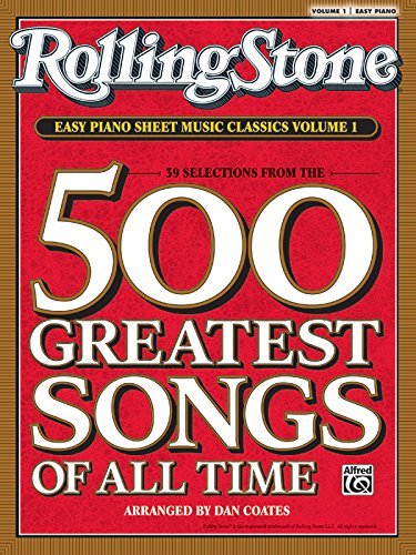 Dan Coates Rolling Stone Easy Piano Sheet Music Classics Vol 39 Selections From The 500 Greatest Songs Of All 
