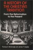 Thomas D. Mcgonigle A History Of The Christian Tradition Vol. Ii From The Reformation To The Present 