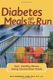 Betty Wedman St Louis Diabetes Meals On The Run Fast Healthy Menus Using Convenience Foods 
