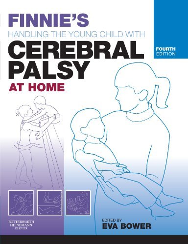 Eva Bower Finnie's Handling The Young Child With Cerebral Pa 0004 Edition; 