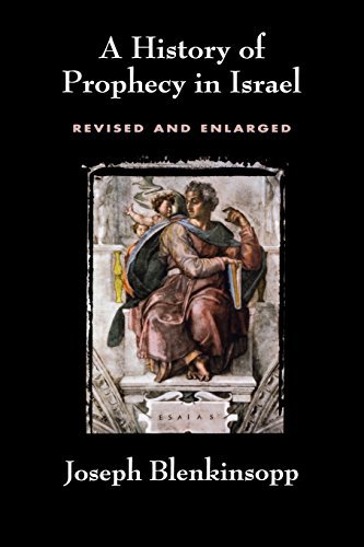 Joseph Blenkinsopp/History of Prophecy in Israel, Revised and Enlarge@Revised