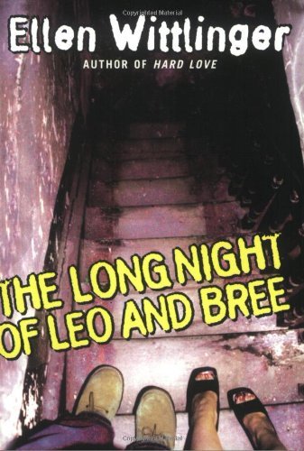 Ellen Wittlinger/Long Night Of Leo And Bree,The