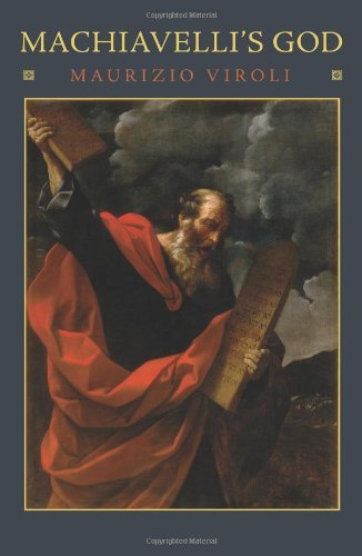 Maurizio Viroli Machiavelli's God 