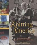 Susan M. Strawn Knitting America A Glorious Heritage From Warm Socks To High Art 