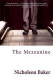 Nicholson Baker The Mezzanine 