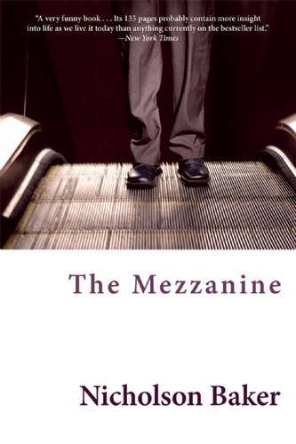 Nicholson Baker The Mezzanine 