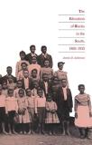 James D. Anderson Education Of Blacks In The South 1860 1935 