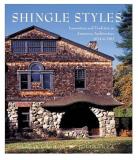 Bret Morgan Shingle Styles Innovation And Tradition In Americ 